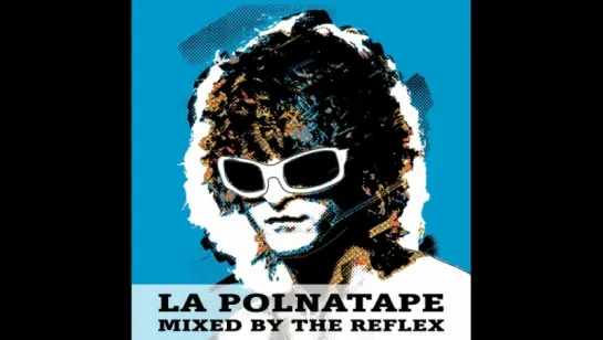 Michel Polnareff - La Polnatape (The Reflex Mixtape) (2016)