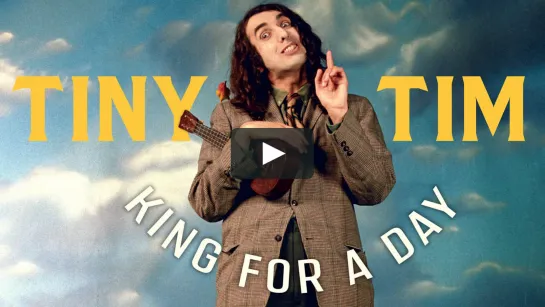 Tiny Tim - King For A Day HD (engl. subs) (Documentary) (2020)