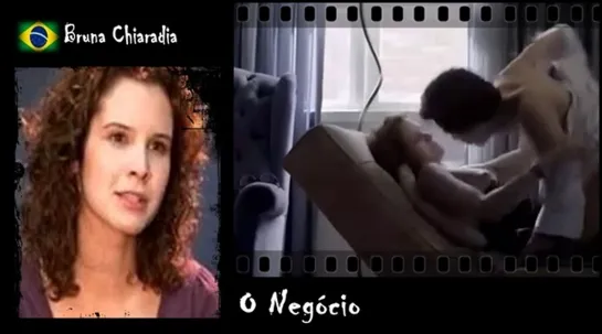 Bruna Chiaradia - O Negócio