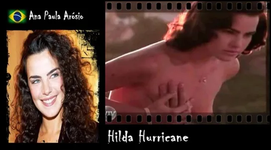 Ana Paula Arósio - Hilda Hurricane